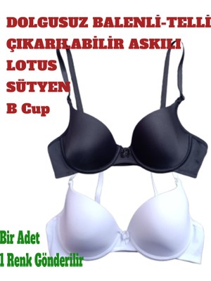 Dolgusuz Balenli Telli Lotus Sütyen Çıkartılabilir Askılı B Kap Beyaz Siyah