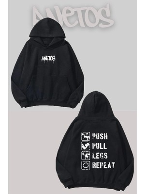 Anetos Push Pull Legs Repeat Sırt Baskılı Siyah Kapüşonlu Sweatshirt