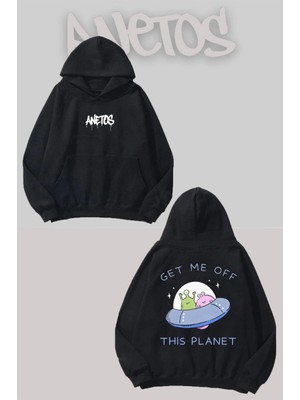 Anetos Get Me Off This Planet Sırt Baskılı Siyah Kapüşonlu Sweatshirt