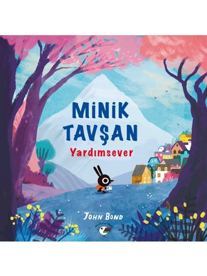Minik Kuş Kitap Minik Tavşan Yardımsever
