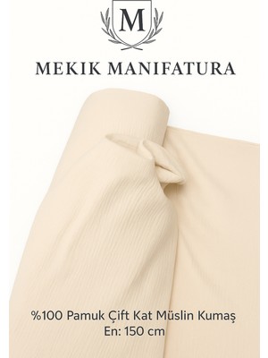 Mekik Manifatura %100 Pamuk Çift Kat Müslin Kumaş – En 150 cm – Dekoratif ve Giysi Kumaşı