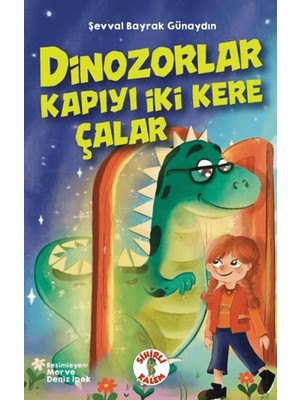 Sihirli Kalem Dinozorlar Kapıyı Iki Kere Çalar