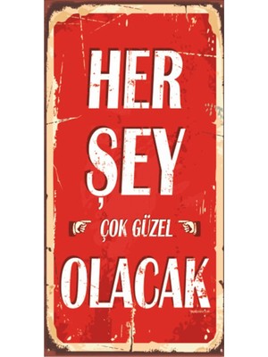 Her Şey Çok Güzel Olacak Retro Ahşap Poster Özel Koleksiyon Hbb