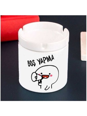 Boş Yapma Tasarım Seramik Küllük