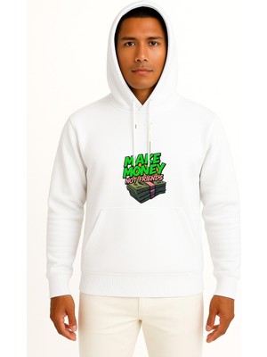 Bahriyeli Collection Kapüşonlu Para Kazan Arkadaş Değil Göğüs Baskılı Unisex Sweatshirt