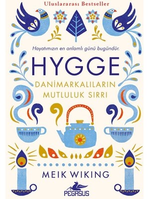 Hygge - Danimarkalıların Mutluluk Sırrı