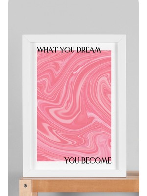 Satürn Design What You Dream You Become Çerçeveli Tablo Aura Enerji Renkleri