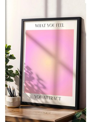 Satürn Design What You Feel You Attrack Çerçeveli Tablo Aura Enerji Renkleri