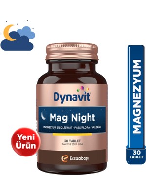Dynavit Mag Night 30 Tablet - Akşam / Gece Magnezyumu - Magnezyum Bisglisinat, Passiflora, Valerian, B6-Uyku