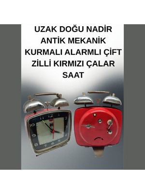 Cantona Uzak Doğu Nadir Antik Mekanik Kurmalı Alarmlı Çift Zilli Kırmızı Çalar Saat