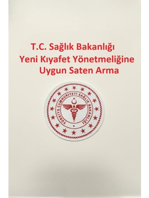 Nur Medikal Giyim Sağlık Bakanlığı Yeni Kıyafet Yönetmeliğine Uygun Saten Scrubs Arması
