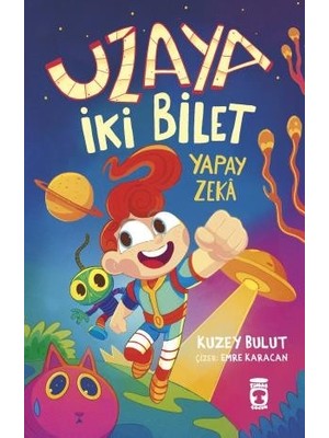 Timaş Çocuk Uzaya Iki Bilet – Yapay Zeka - Kuzey Bulut