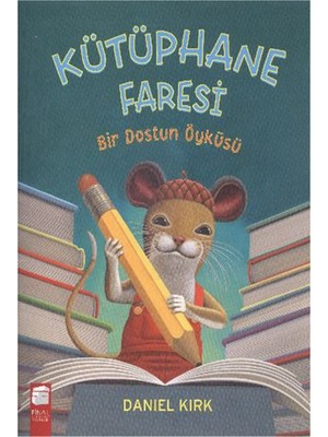 Kütüphane Faresi - Bir Dostun Öyküsü