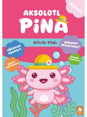 Kategori Yayıncılık Aksolotl Pina - Aktivite Kitabı