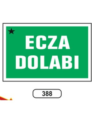 Ecza Dolabı Uyarı Ikaz Levhası