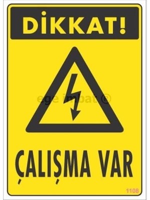Nil Avm Dikkat Çalışma Var Uyarı Levhası 17,5X25 KOD:1108