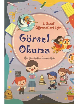 Sentez Yayınları 1. Sınıf Öğrencileri Için Görsel Okuma