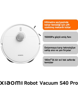 Xiaomi Robot Vacuum S40 Pro  Akıllı Robot Süpürge ve Mop 15.000 Pa Beyaz (Xiaomi TR Garantili)