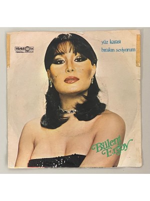 Türküola Bülent Ersoy Yüz Karası - Bırakın SEVIYORUM45 Lik Plak (Orijinal 1981 Dönem Baskı Plak)