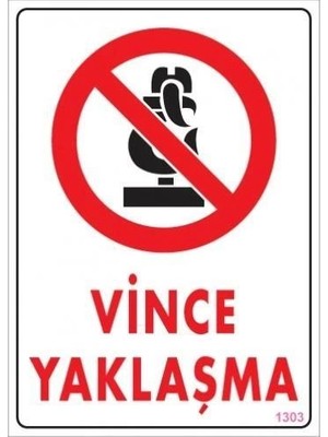 Dorenta Vince Yaklaşma Uyarı Levhası 25X35 KOD:1303