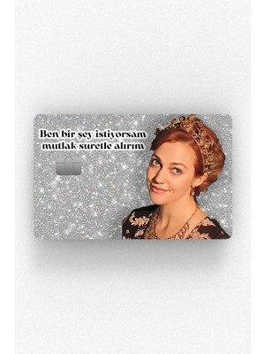 One Little Happiness Hürrem Mutlak Suretle Alırım Tasarımlı Kredi Kartı Kaplama Stickeri Papara, Kredi Kartı Için Uyumlu