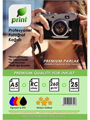 Print Premium Parlak Fotoğraf Kağıdı A5 (15X21) 260 gr 25 Yaprak Inkjet Yazıcı Uyumluluğu