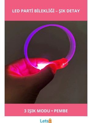 Letsii 3 Modlu LED Işıklı Esnek Parti Bilekliği Pembe