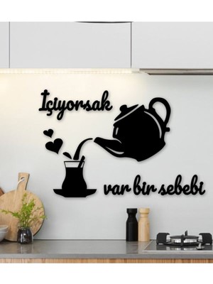 Elioure Içiyorsak Var Bir Sebebi Ahşap Duvar Yazısı Duvar Süsü Tablo Hediyelik Eşya Mdf Lazer Kesim Dekoru