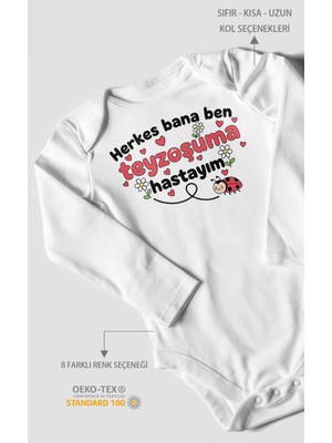 Morivo Kids Herkes Bana Ben Teyzoşuma Hastayım Baskılı Bebek Zıbını – Çıtçıtlı Body 8 Renk | %100 Pamuk Uzun Kol