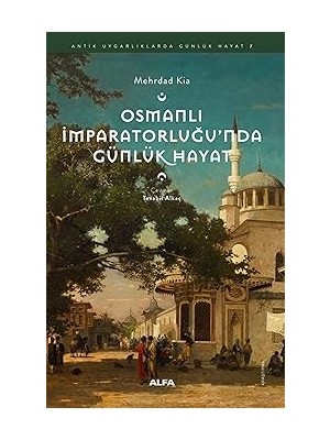 Alfa Yayınları Osmanlı Imparatorluğu’nda Günlük Hayat + Hayalperest + Alfa Ayının Kabileleri + Inovasyonun Sosyolojisi