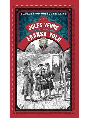Alfa Yayınları Fransa Yolu: Olağanüstü Yolculuklar 44 + Oyuncak Mahşeri Hediyeli Kutu Özel Baskı + Kırık Kalpli Kitaplar Kütüphanesi