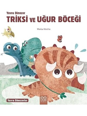 Everest Yayınları Yavru Dinozor Triksi ve Uğur Böceği + Yatay Zeka + Şen Çiftlik Orkestrası