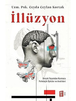 Alfa Yayınları Illüzyon: Gerçek Yaşamdan Kurmaca Psikolojik Öyküler ve Analizleri + Fransa Yolu: Olağanüstü Yolculuklar 44