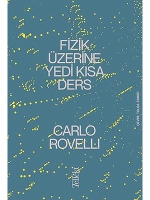 Alfa Yayınları Fizik Üzerine Yedi Kısa Ders + Beynin Tarihi (Ciltli): Taş Devri Cerrahisinden Modern Nörobilime
