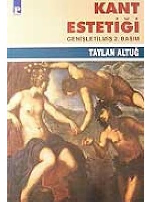 Alfa Yayınları Kant Estetiği: Güzel - Yüce - Sanat + Yeryüzü Yakılıp Yıkılırken - Dijital Çağdan Kapitalizm Sonrası Dünyaya