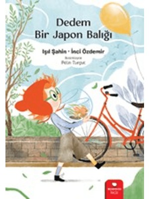 Redhouse Kidz Yayınları Dedem Bir Japon Balığı İnci Özdemir Çocuk Öykü 88 Sayfa Türkçe