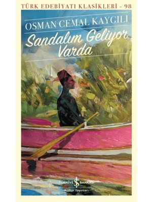 İş Bankası Kültür Yayınları Sandalım Geliyor Varda - Osman Cemal Kaygılı