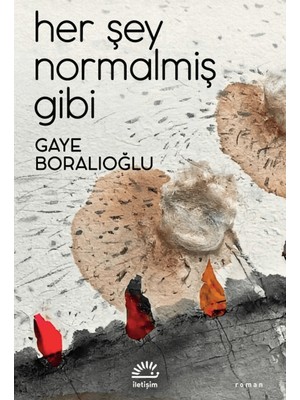 İletişim Yayınevi Her Şey Normalmiş Gibi