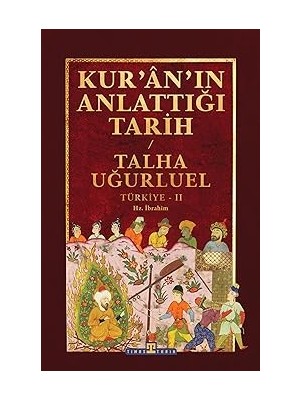 Kapı Yayınları Kur'an'ın Anlattığı Tarih: Türkiye 2 + Ilk Osmanlılar: ve Batı Anadolu Beylikleri Dünyası + 1844 El Yazmaları