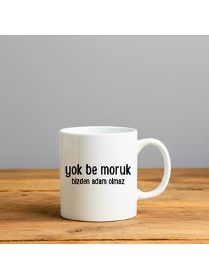 Finka Dekor Yok Be Moruk Bizden Adam Olmaz Baskılı-Hediyelik Seramik Kupa Bardak