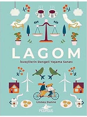 Alfa Yayınları Lagom: Isveçlilerin Dengeli Yaşama Sanatı + Yeni Dünya Yeni Kurallar: Yaşam Zevkine Ulaşmanın Bugünkü Yolları