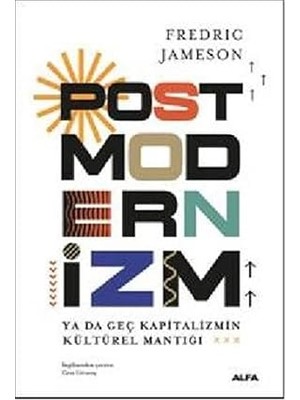 Alfa Yayınları Postmodernizm (Ciltli): Ya Da Geç Kapitalizmin Kültürel Mantığı + Ilkçağ Felsefe Tarihi Serisi - 5 Kitap Takım