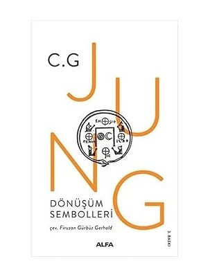 Alfa Yayınları Dönüşüm Sembolleri + Eğitim Felsefesi + Kimi Seviyorsan, Herkesin Yüzünde Onu Görürsün: Vahdet-I Vücut Felsefesi