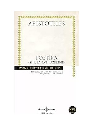 İş Bankası Kültür Yayınları Poetika: –şiir Sanatı Üstüne– + Kuşların Felsefesi + Dakikalar Içinde Felsefe: Anında Açıklanan 200 Temel Kavram