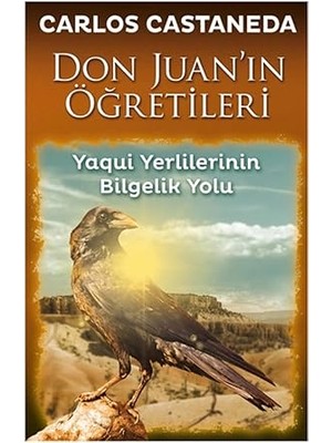 Butik Yayınları Don Juan'ın Öğretileri: Yaqui Yerlilerinin Bilgelik Yolu + Yalnızlık + Yaşamın Kısalığı Üzerine
