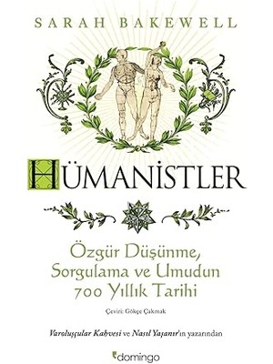 Domingo Yayınevi Hümanistler: Özgür Düşünme, Sorgulama ve Umudun 700 Yıllık Tarihi + Gümüş Kanat + Dünyalılar