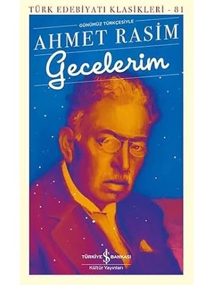 İş Bankası Kültür Yayınları Gecelerim + Teyzem Latife: Atatürk'le Geçen Bir Ömrün Saklı Kalmış Hikayesi + Sana Daldım Istanbul