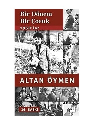 Doğan Kitap Bir Dönem Bir Çocuk: 1930'LAR + Yaşamın Kodu + Atatürk ve Sihirli Gözlük
