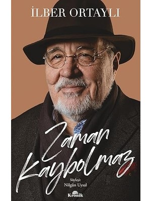 Kronik Kitap Zaman Kaybolmaz + Teyzem Latife: Atatürk'le Geçen Bir Ömrün Saklı Kalmış Hikayesi