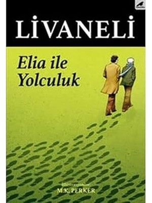 Elia Ile Yolculuk + Teyzem Latife: Atatürk'le Geçen Bir Ömrün Saklı Kalmış Hikayesi